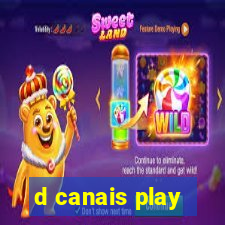 d canais play